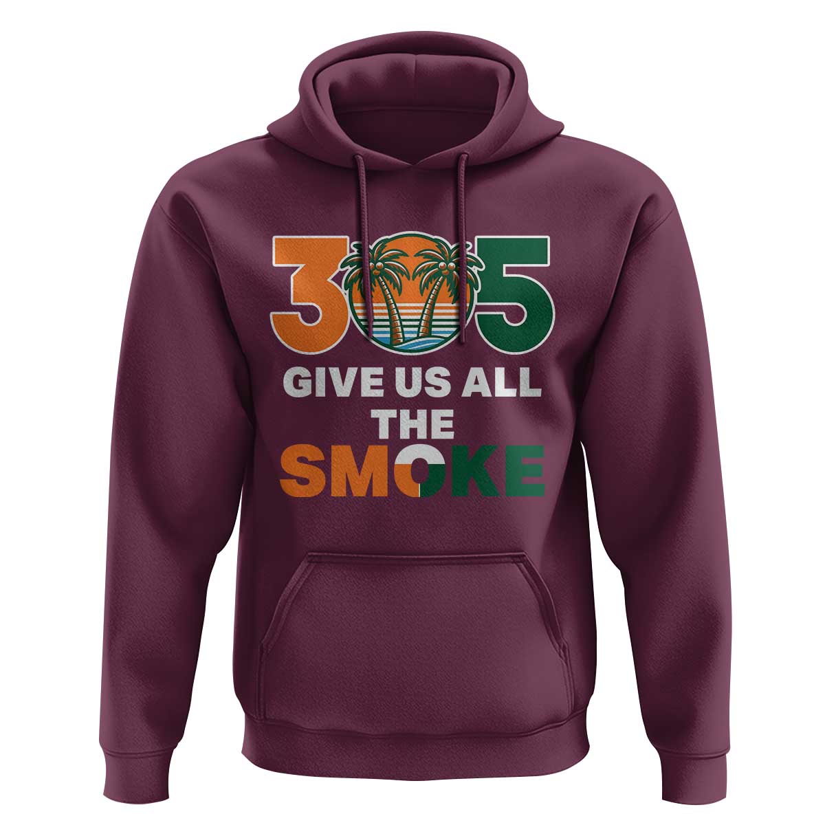 305 Give Us All the Smoke Hoodie Miami Fan South Florida Pride