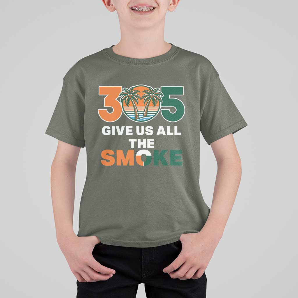 305 Give Us All the Smoke T Shirt For Kid Miami Fan South Florida Pride
