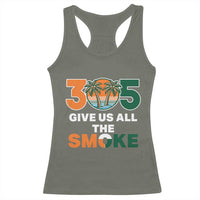 305 Give Us All the Smoke Racerback Tank Top Miami Fan South Florida Pride