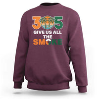 305 Give Us All the Smoke Sweatshirt Miami Fan South Florida Pride