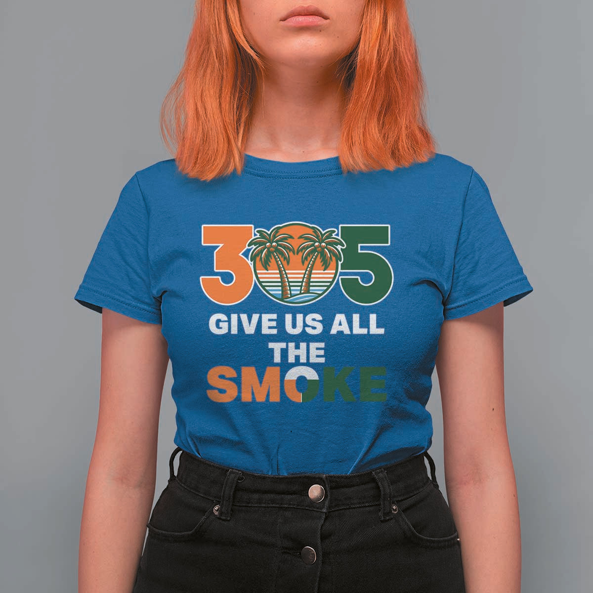 305 Give Us All the Smoke T Shirt For Women Miami Fan South Florida Pride