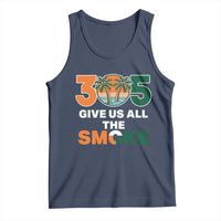 305 Give Us All the Smoke Tank Top Miami Fan South Florida Pride