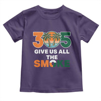 305 Give Us All the Smoke Toddler T Shirt Miami Fan South Florida Pride