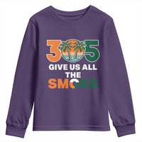 305 Give Us All the Smoke Youth Sweatshirt Miami Fan South Florida Pride