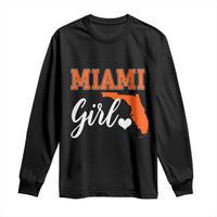 Miami Girl Pride Long Sleeve Shirt Florida State Map Local Love