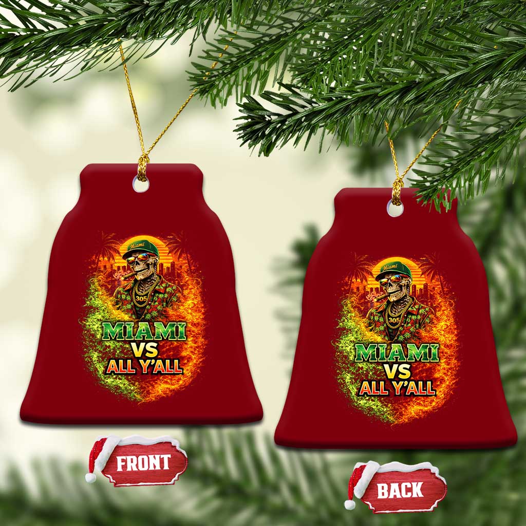Miami vs All You All 305 Skeleton Flame Graphic Ceramic Ornament Tropical City Pride Florida Love