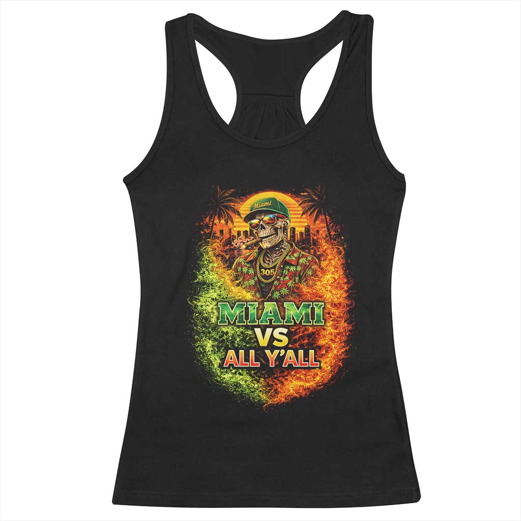 Miami vs All You All 305 Skeleton Flame Graphic Racerback Tank Top Tropical City Pride Florida Love
