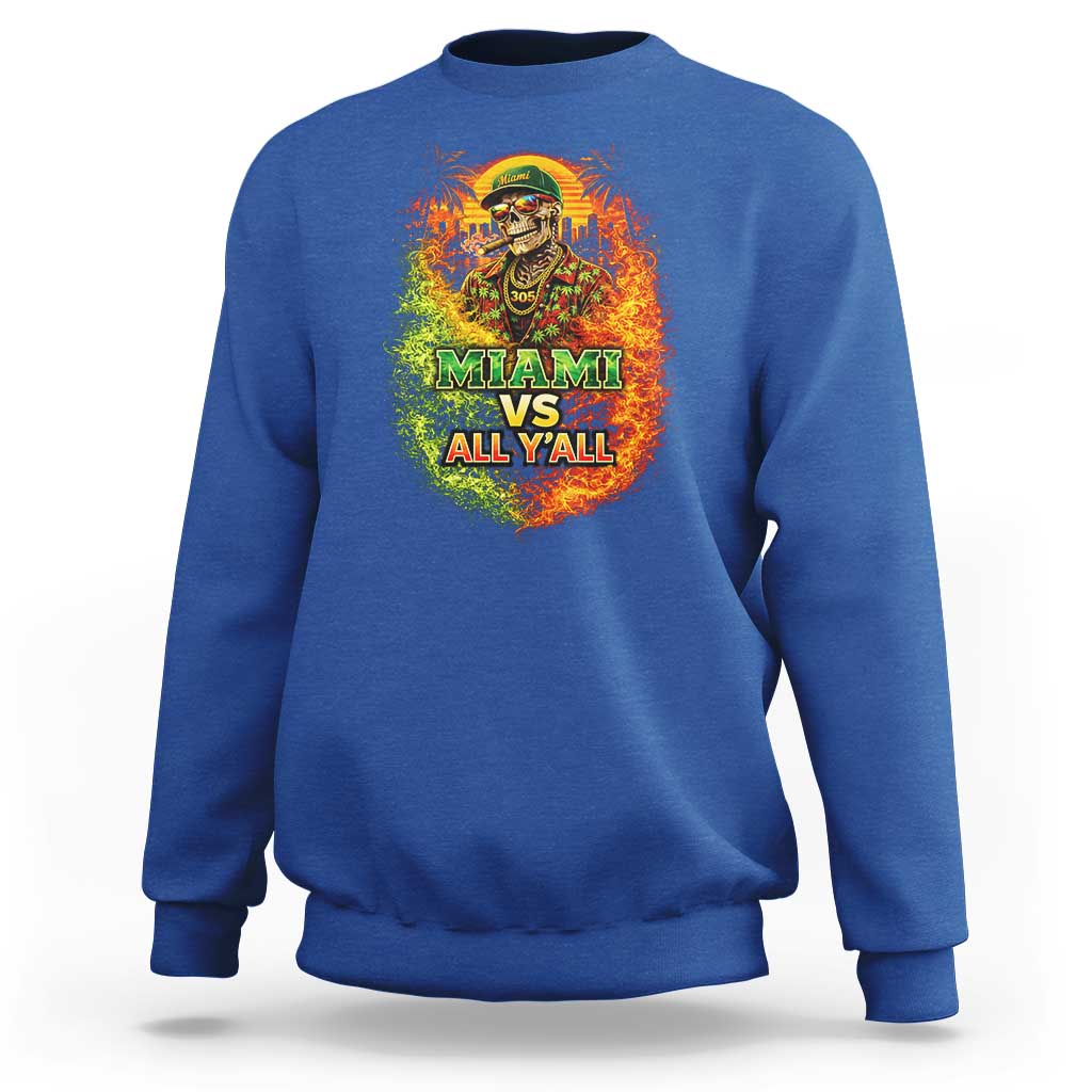 Miami vs All You All 305 Skeleton Flame Graphic Sweatshirt Tropical City Pride Florida Love