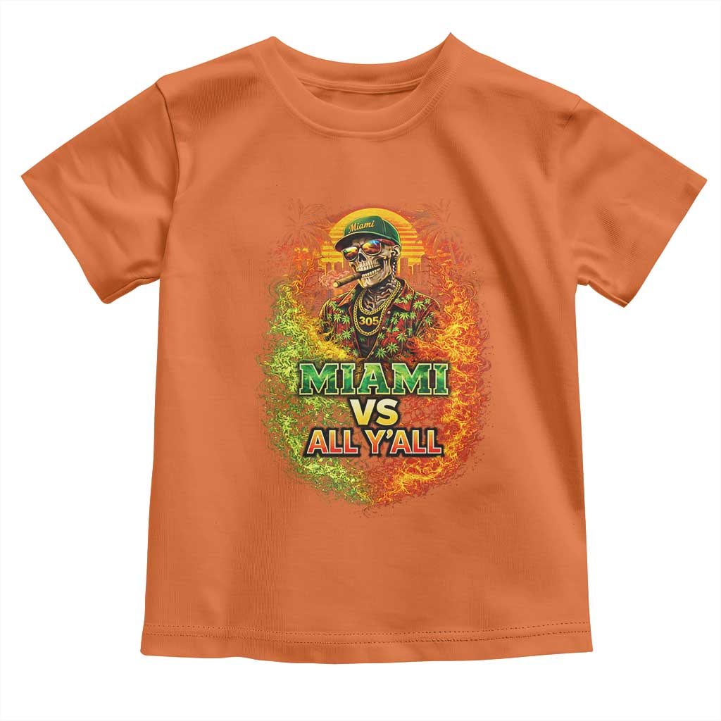 Miami vs All You All 305 Skeleton Flame Graphic Toddler T Shirt Tropical City Pride Florida Love