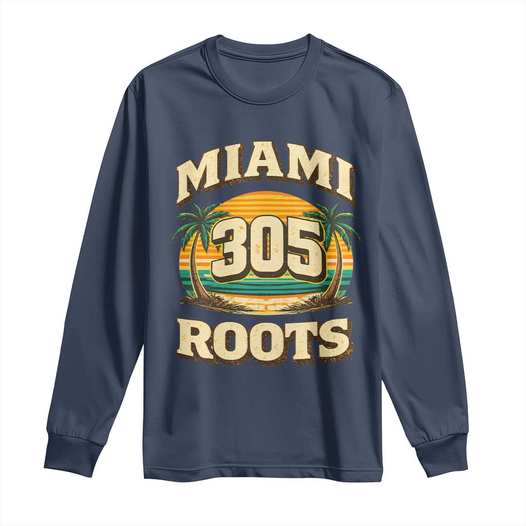 Vintage Miami 305 Roots Long Sleeve Shirt Retro Sunset Palm Trees Florida Natives