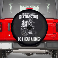 Biker Skeleton Spare Tire Cover I'm Not Easily Distracted OMG Do I Hear A Bike Funny Motorcycle