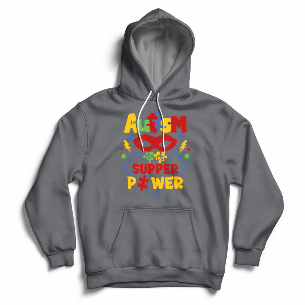 Autism Is My Superpower Autism Awareness Autism Acceptance Hoodie - Wonder Print Shop