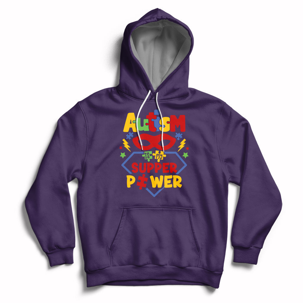Autism Is My Superpower Autism Awareness Autism Acceptance Hoodie - Wonder Print Shop