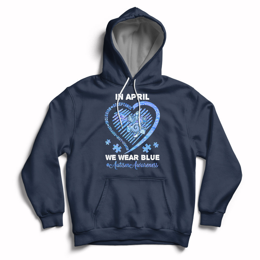 We Wear Blue Autism Awareness Support Be Kind Blue Heart Hoodie - Wonder Print Shop