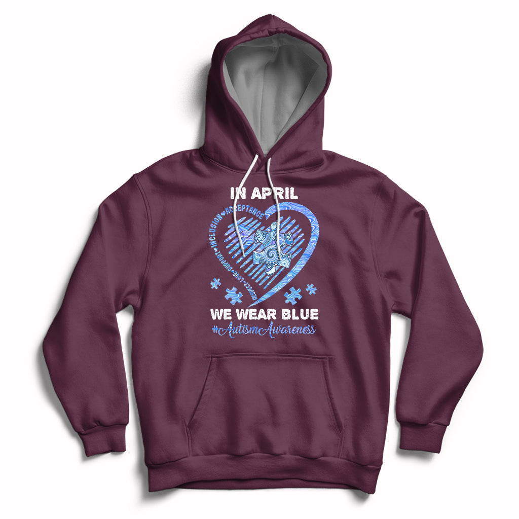 We Wear Blue Autism Awareness Support Be Kind Blue Heart Hoodie - Wonder Print Shop