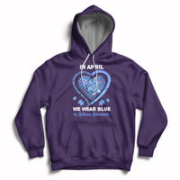 We Wear Blue Autism Awareness Support Be Kind Blue Heart Hoodie - Wonder Print Shop