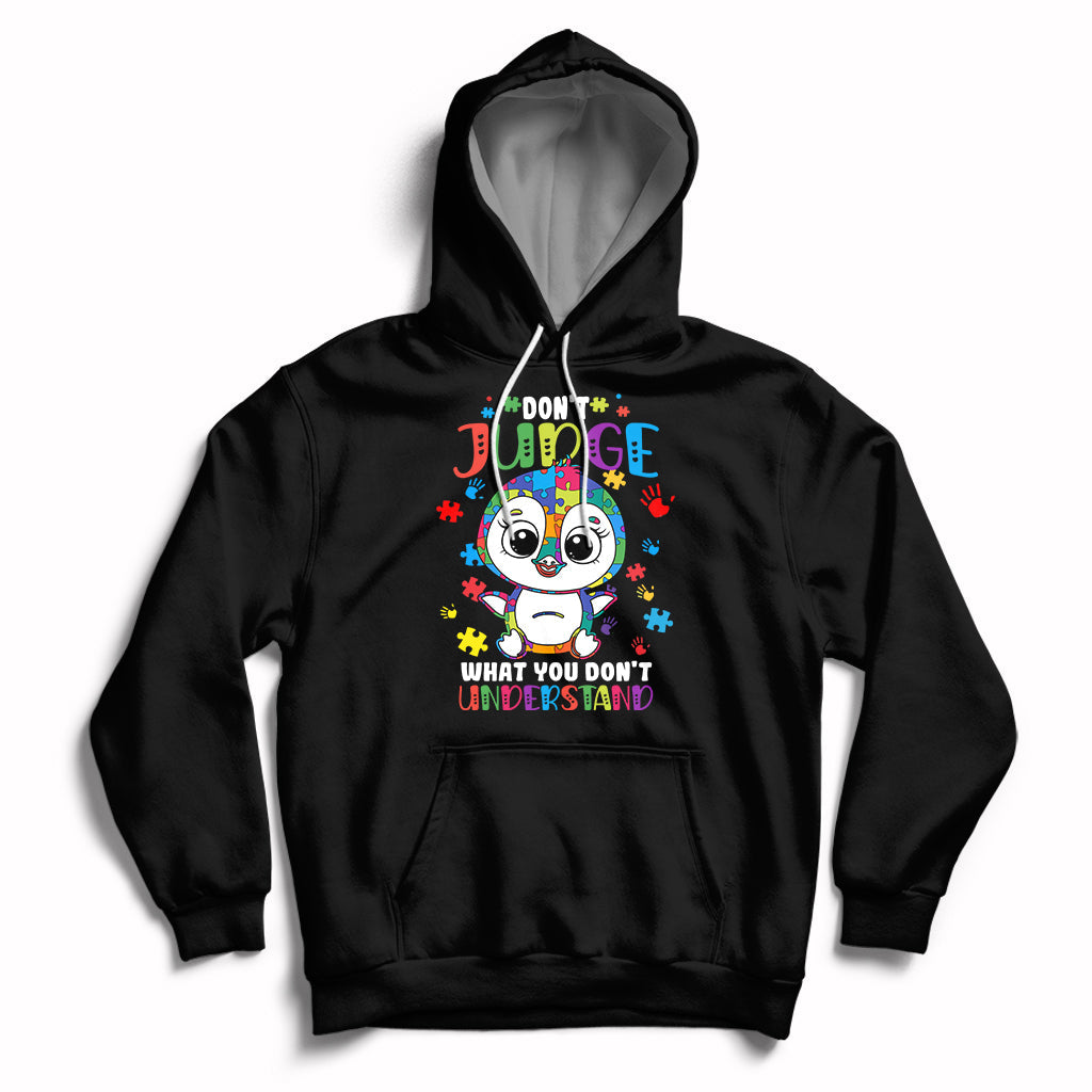 Don't Judge What You Dont Understand Autism Awarenss Penguin Hoodie - Wonder Print Shop