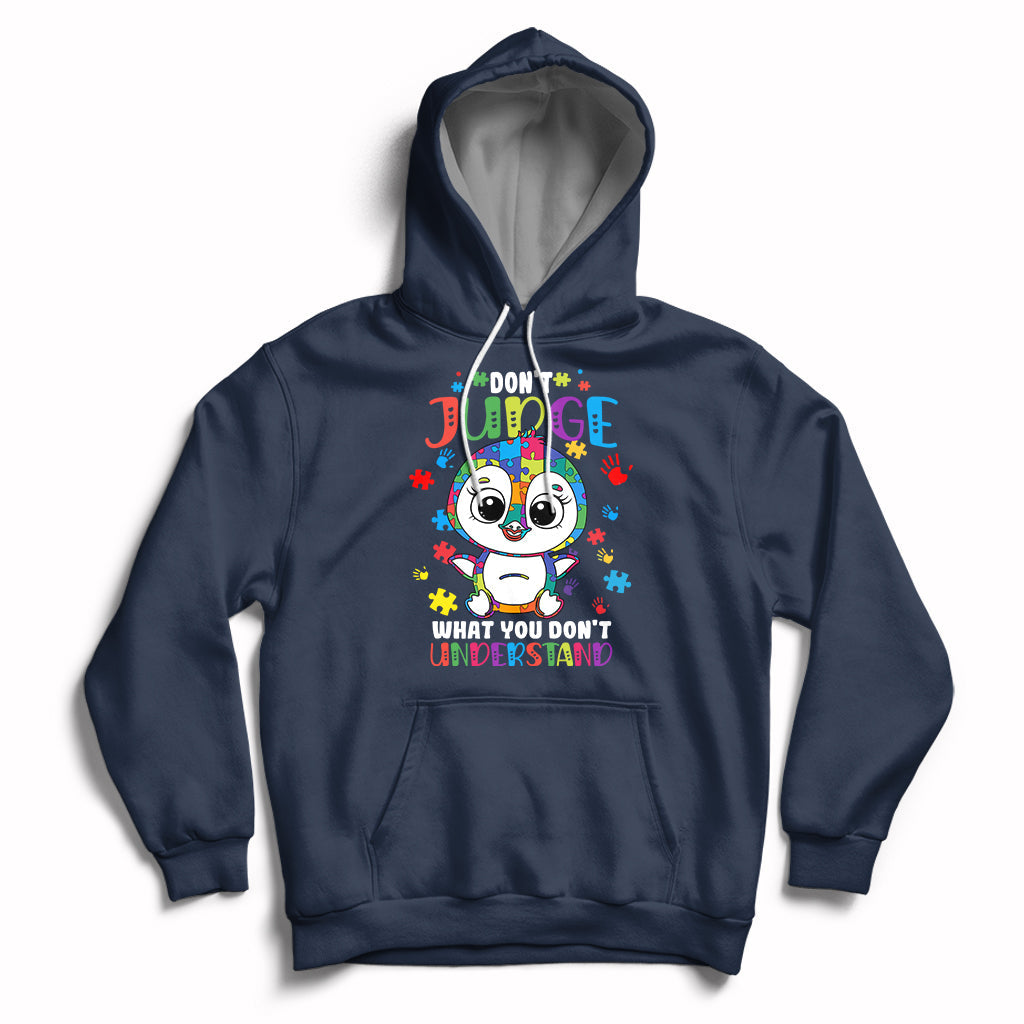 Don't Judge What You Dont Understand Autism Awarenss Penguin Hoodie - Wonder Print Shop
