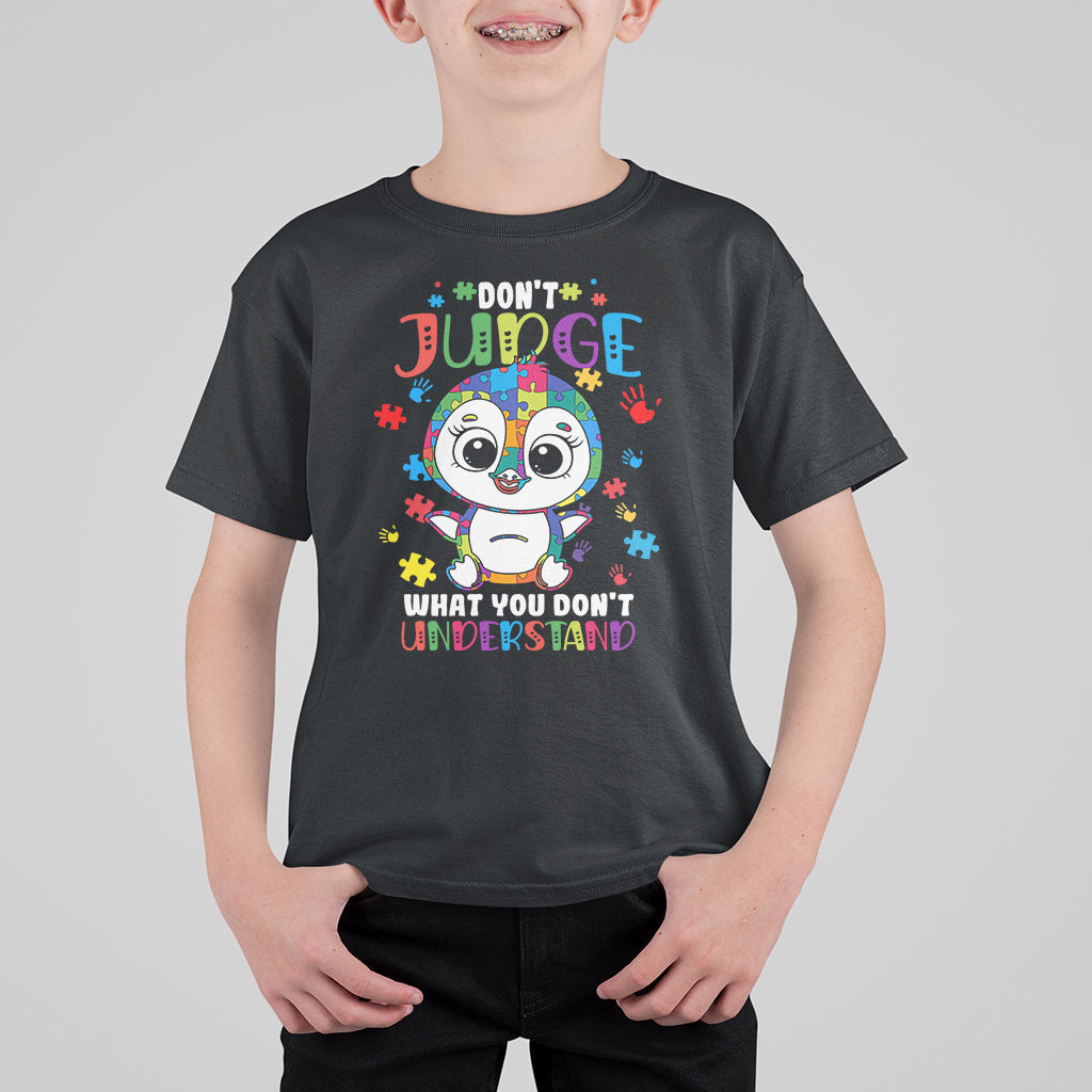 Don't Judge What You Dont Understand Autism Awarenss Penguin Kid T-Shirt - Wonder Print Shop