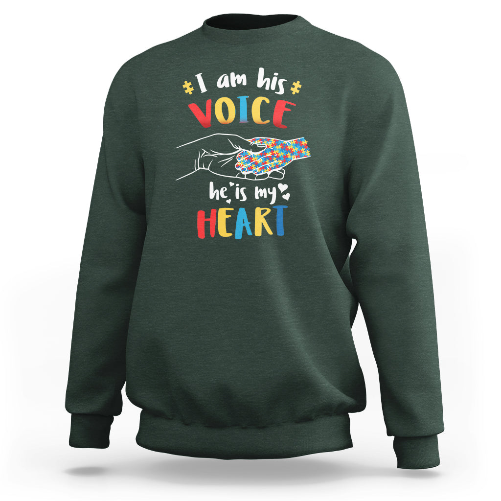 I Am His Voice He Is My Heart Autism Awareness Autism Mom Sweatshirt - Wonder Print Shop