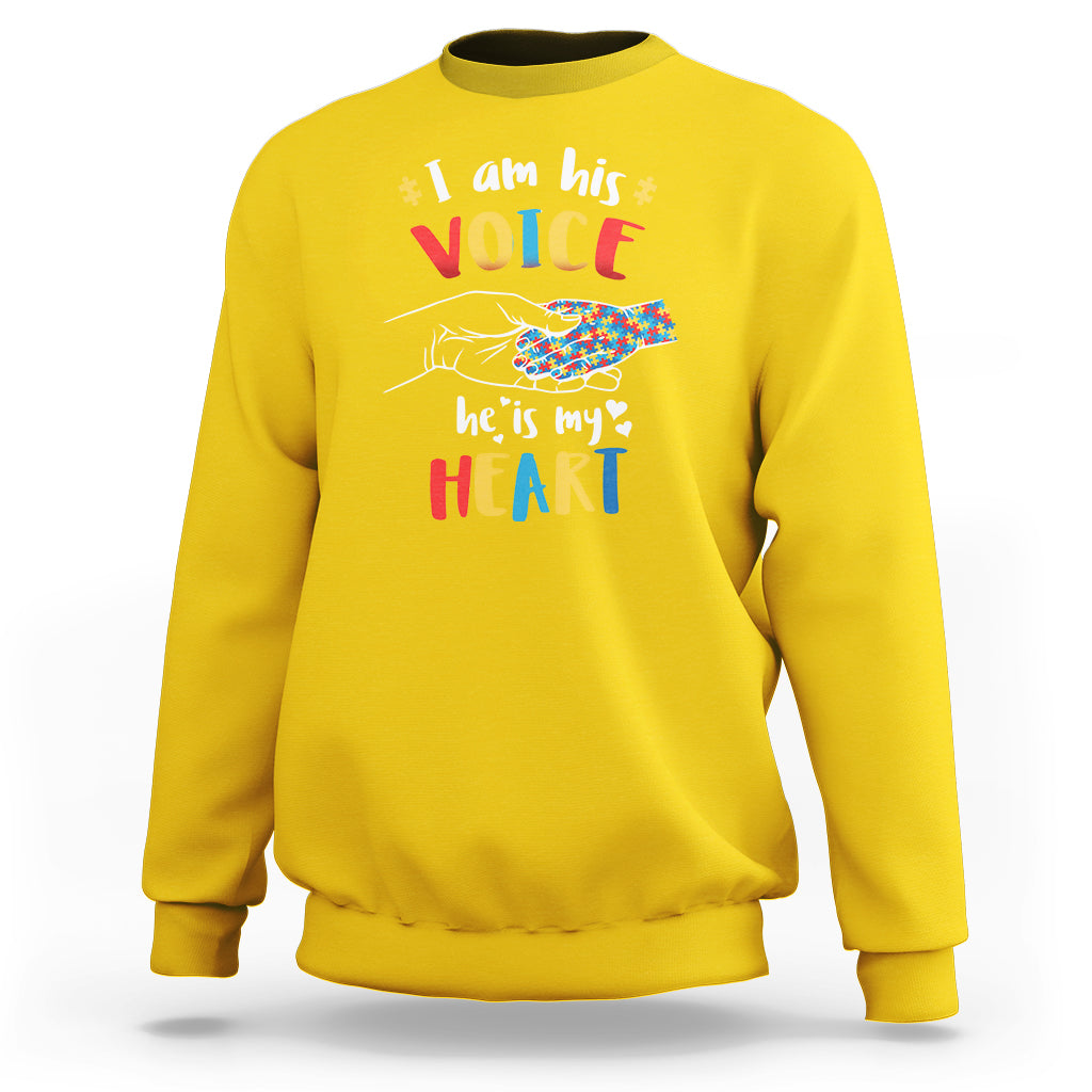 I Am His Voice He Is My Heart Autism Awareness Autism Mom Sweatshirt - Wonder Print Shop