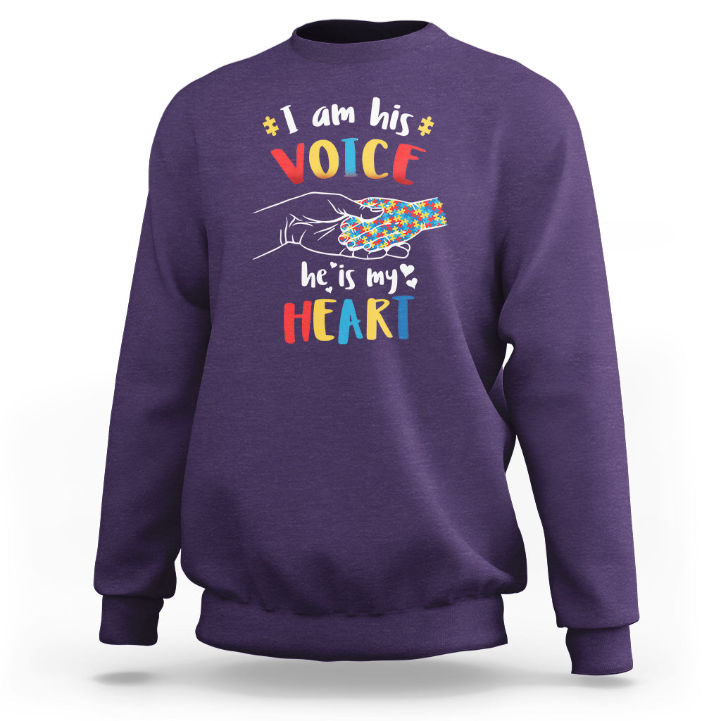 I Am His Voice He Is My Heart Autism Awareness Autism Mom Sweatshirt - Wonder Print Shop