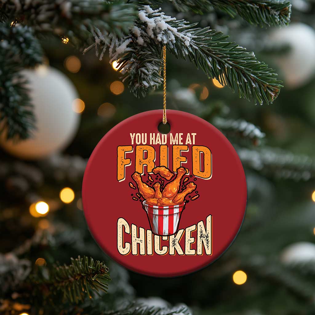 You Had Me At Fried Chicken Christmas Ornament - Wonder Print Shop