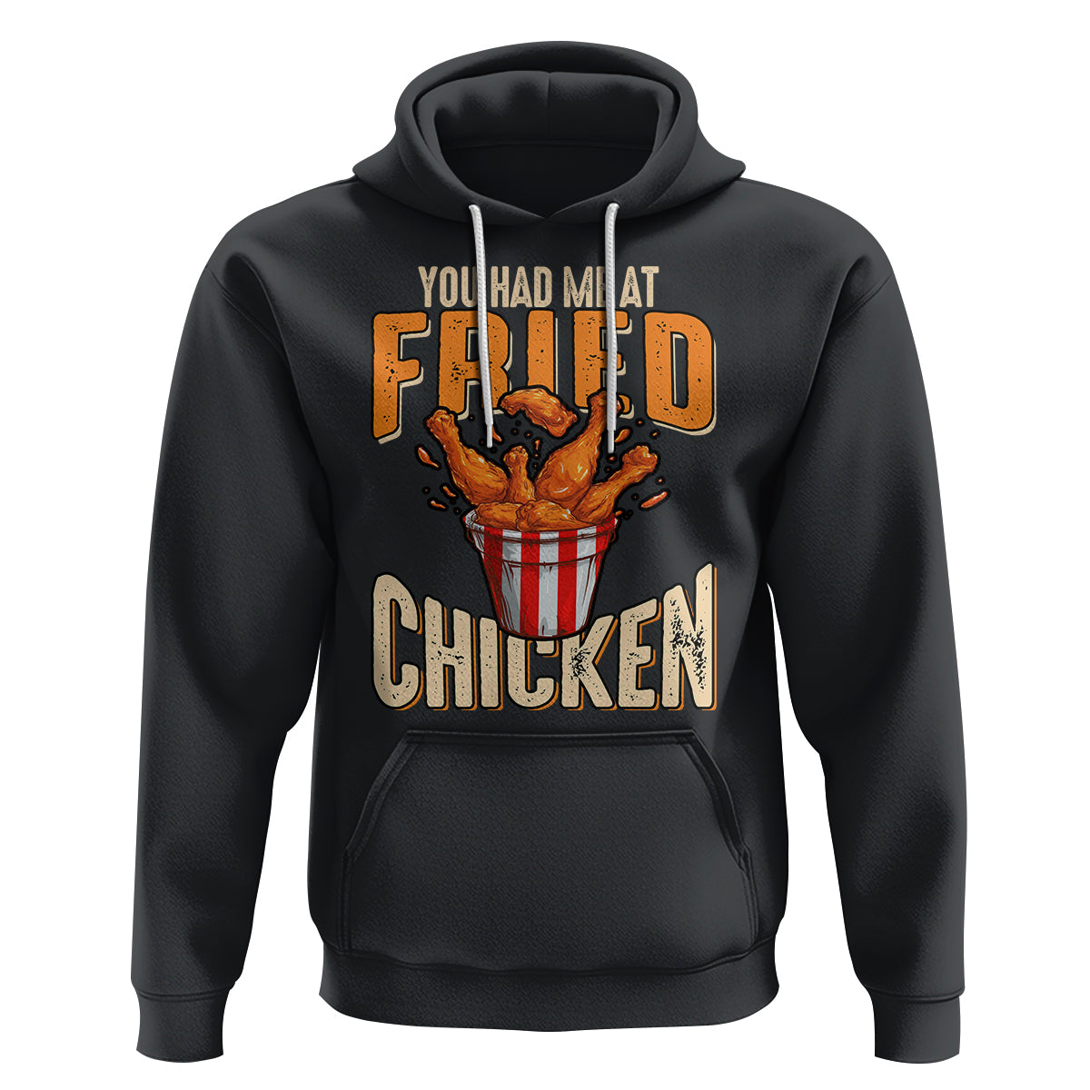 You Had Me At Fried Chicken Hoodie - Wonder Print Shop
