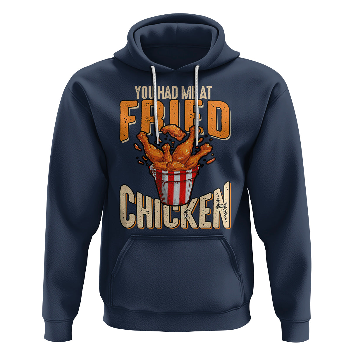 You Had Me At Fried Chicken Hoodie - Wonder Print Shop