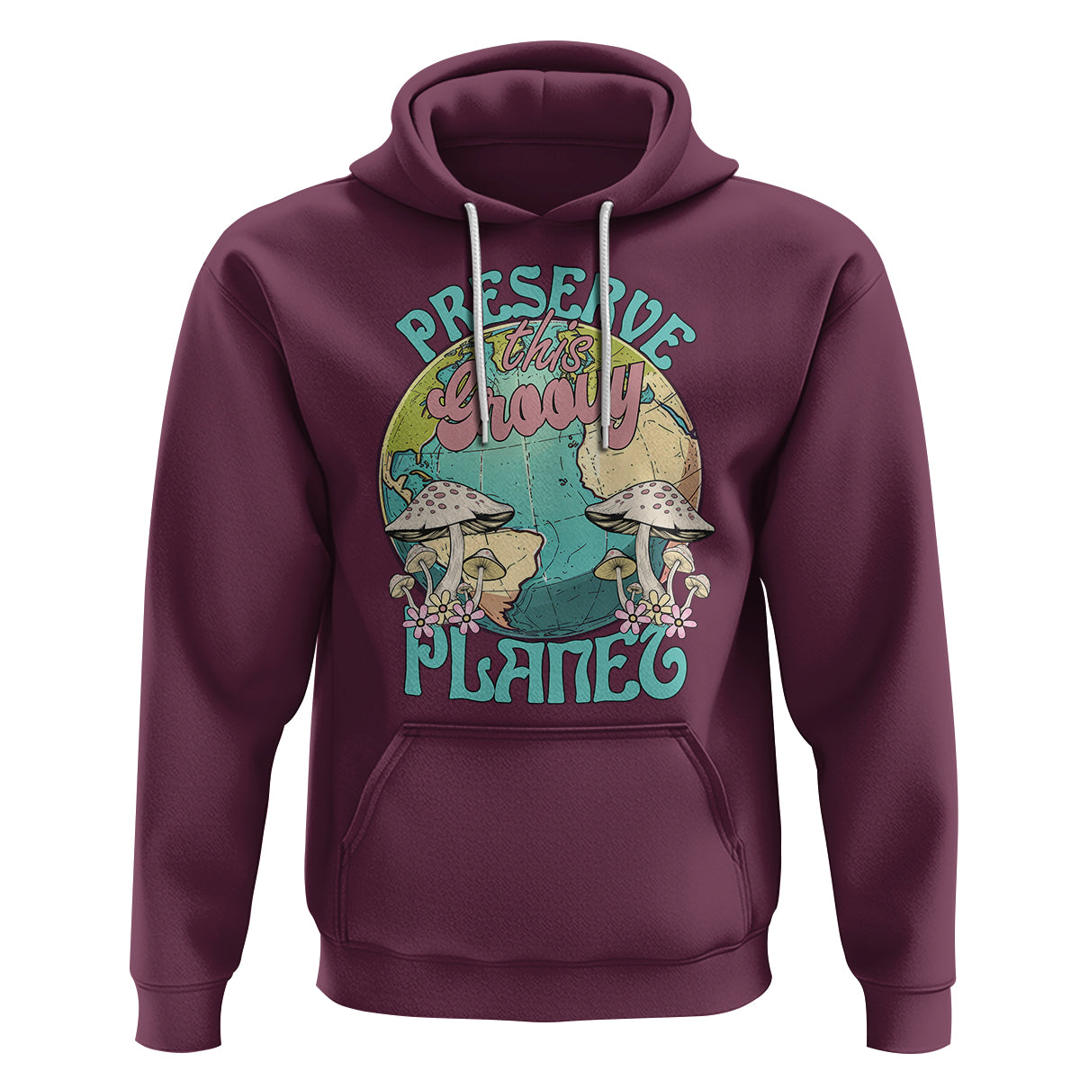 Earth Day Hoodie Preserve This Groovy Planet - Wonder Print Shop