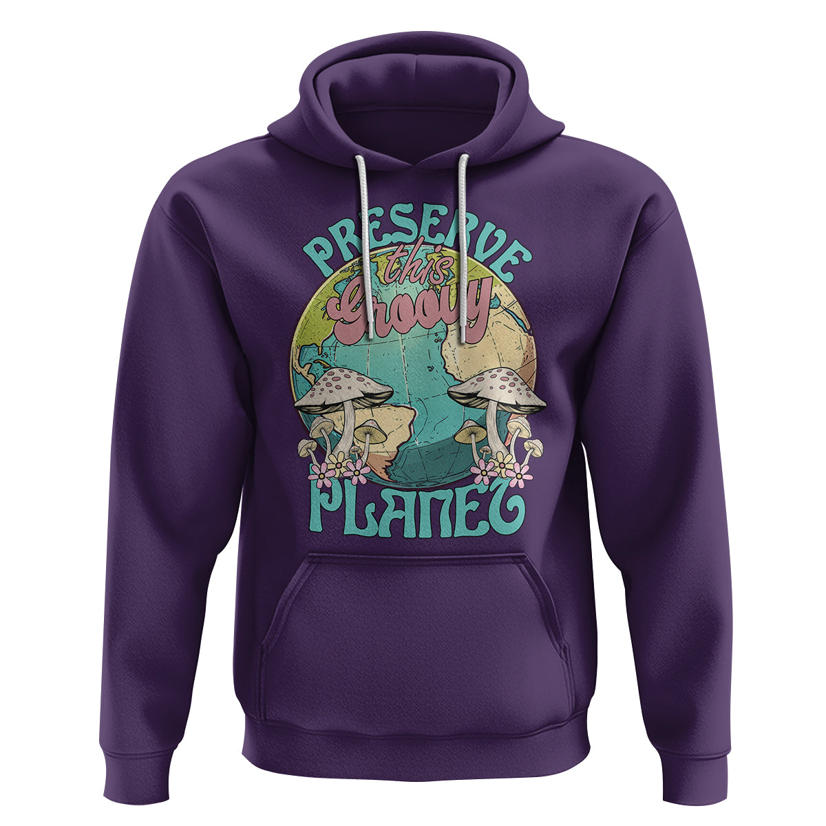 Earth Day Hoodie Preserve This Groovy Planet - Wonder Print Shop