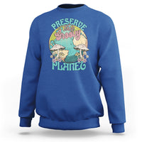 Earth Day Sweatshirt Preserve This Groovy Planet - Wonder Print Shop