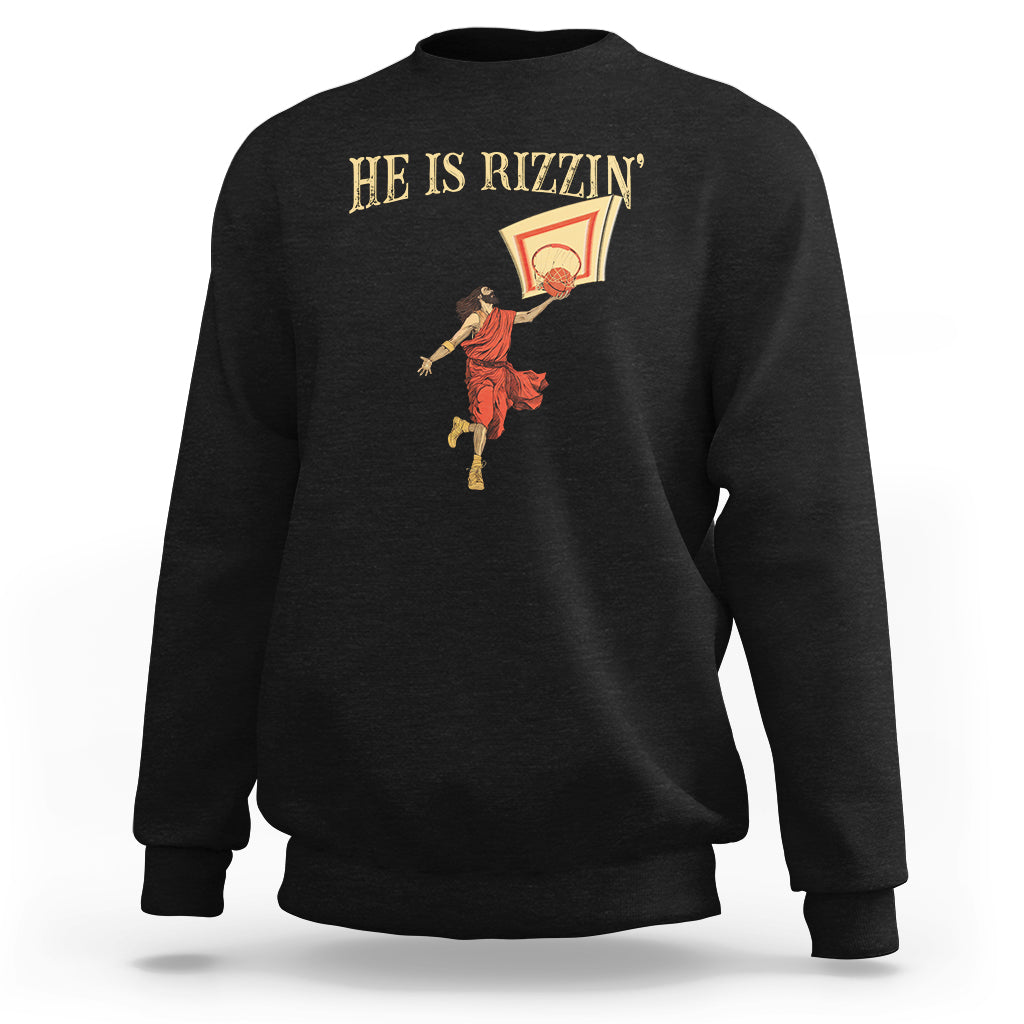 Jesus Basketball Sweatshirt He Is Rizzin' - Wonder Print Shop