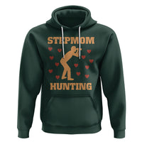 Stepmom Hunting Hoodie Funny Saying Dad Finding Bonus Mom - Wonder Print Shop