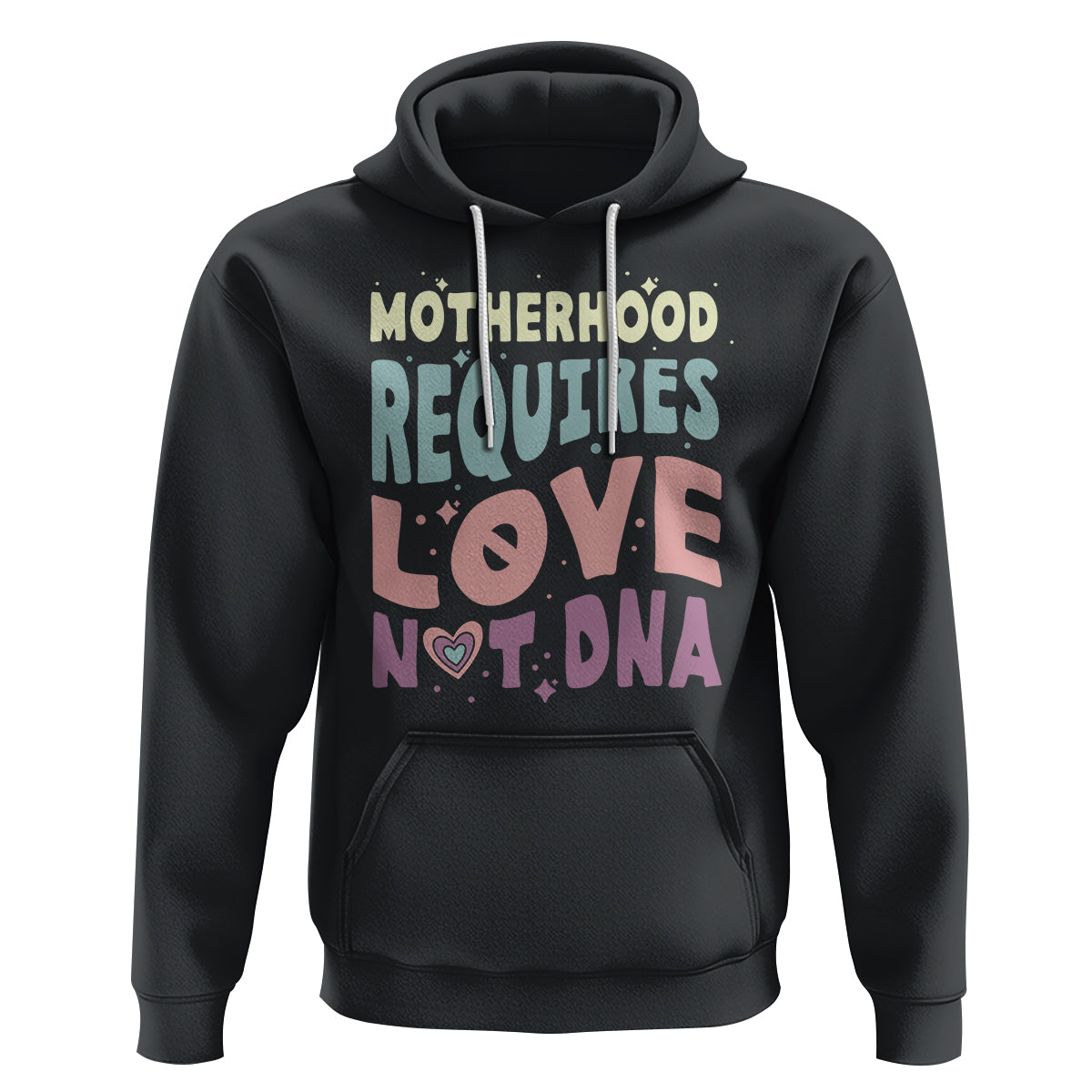 Bonus Mom Hoodie Motherhood Requires Love Not DNA - Wonder Print Shop
