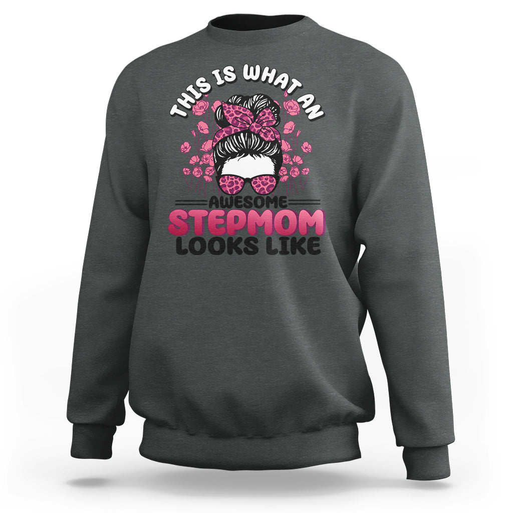 Funny Bonus Mom Sweatshirt This Is What An Awesome Stepmom Looks Like Pink Messy Bun - Wonder Print Shop