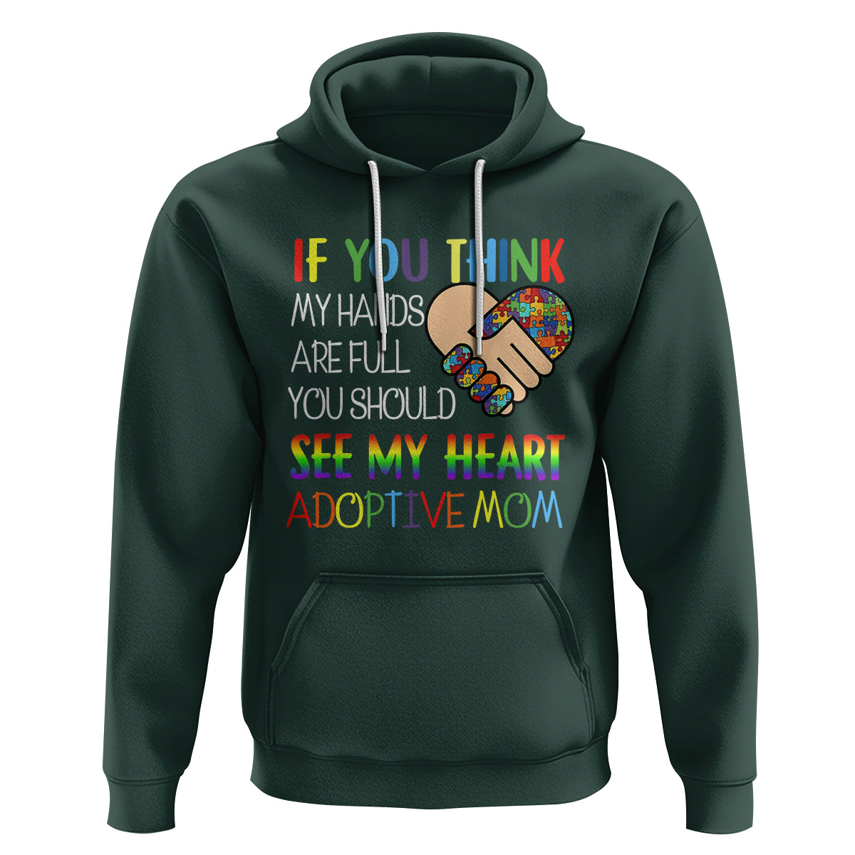 Adoptive Mom Hoodie If You Think My Hands Are Full You Should See My Heart Foster Mama - Wonder Print Shop