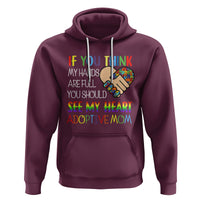 Adoptive Mom Hoodie If You Think My Hands Are Full You Should See My Heart Foster Mama - Wonder Print Shop