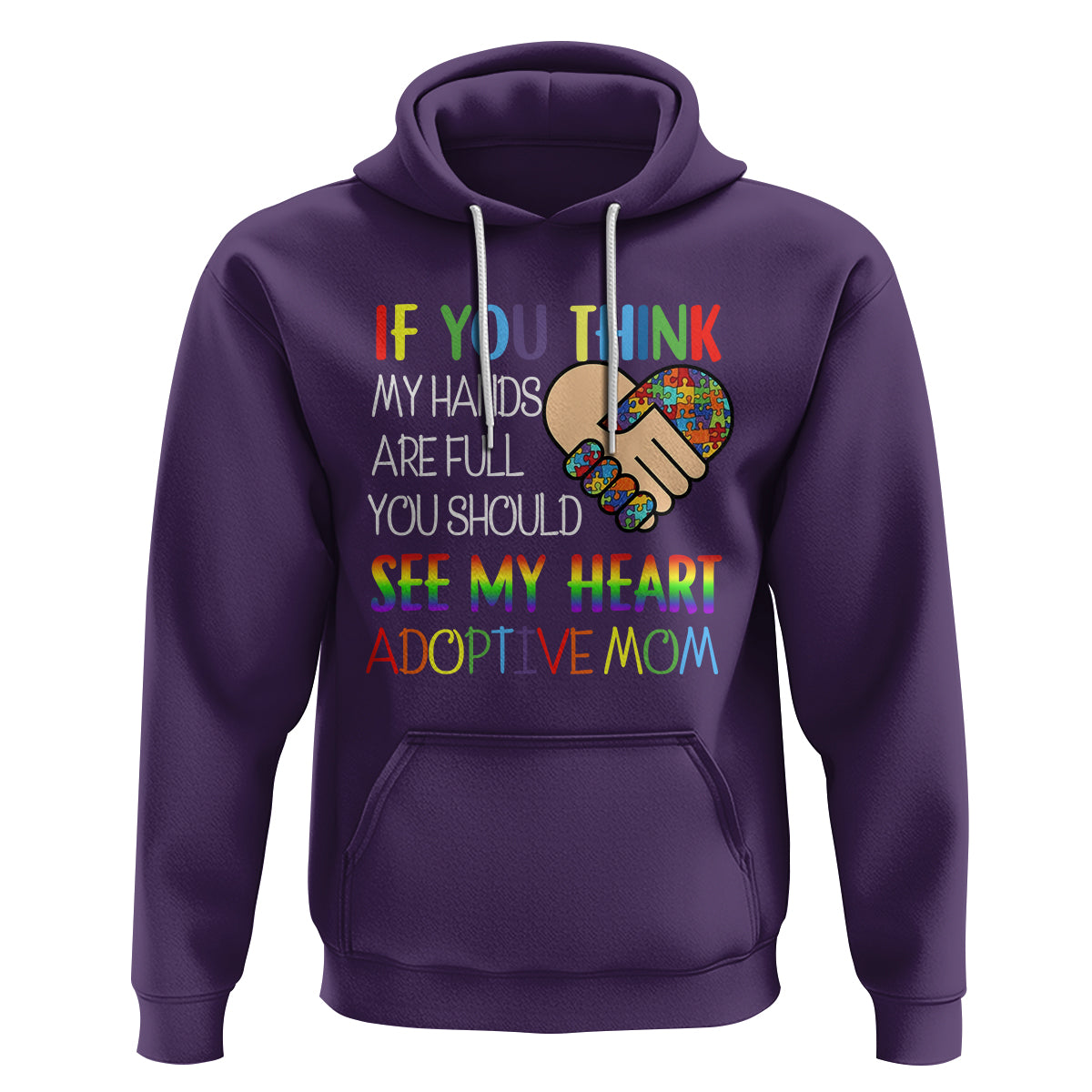 Adoptive Mom Hoodie If You Think My Hands Are Full You Should See My Heart Foster Mama - Wonder Print Shop