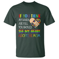 Adoptive Mom T Shirt If You Think My Hands Are Full You Should See My Heart Foster Mama - Wonder Print Shop