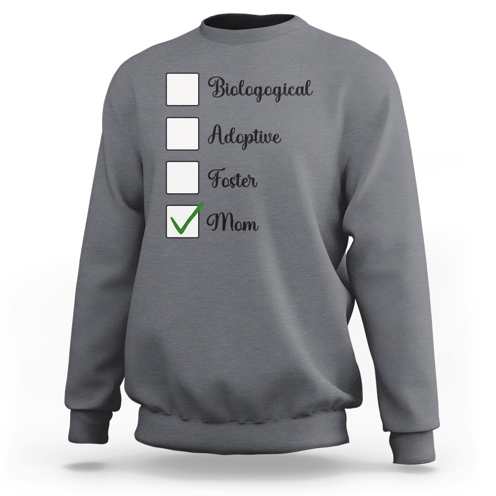 Adoptive Mom Sweatshirt Biological Adoptive Foster Mom - Wonder Print Shop