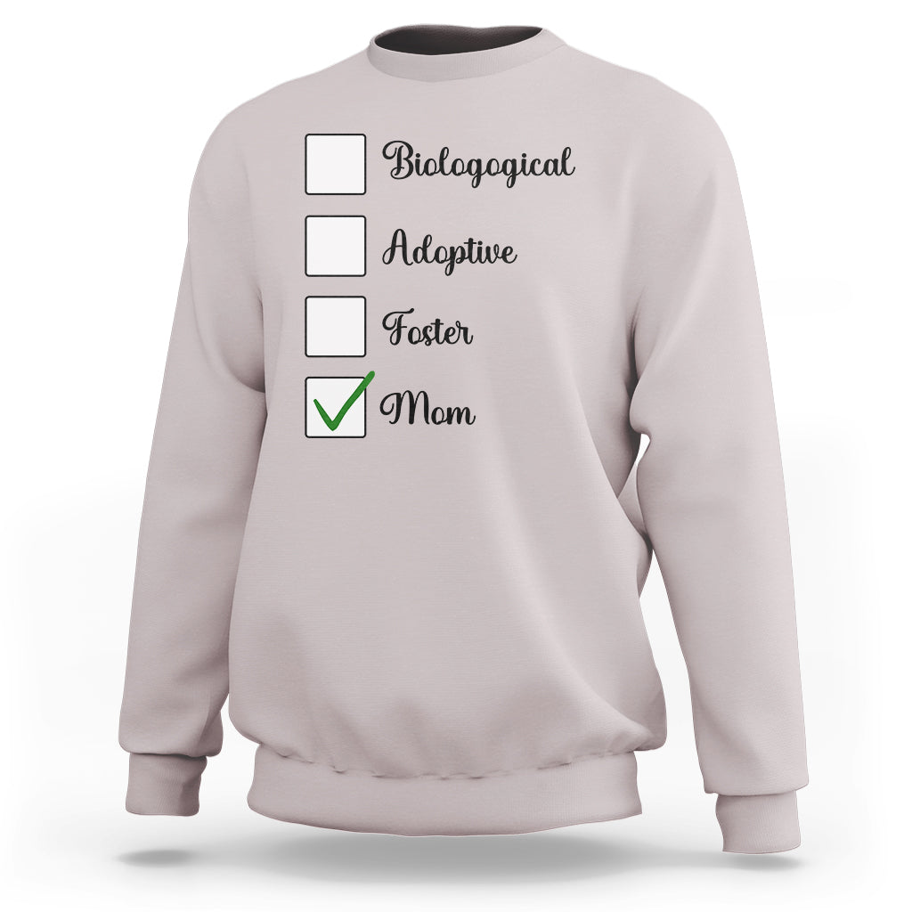 Adoptive Mom Sweatshirt Biological Adoptive Foster Mom - Wonder Print Shop