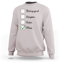 Adoptive Mom Sweatshirt Biological Adoptive Foster Mom - Wonder Print Shop