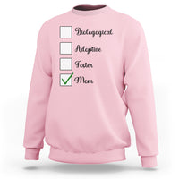 Adoptive Mom Sweatshirt Biological Adoptive Foster Mom - Wonder Print Shop