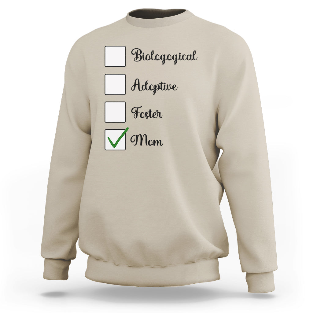 Adoptive Mom Sweatshirt Biological Adoptive Foster Mom - Wonder Print Shop