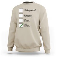 Adoptive Mom Sweatshirt Biological Adoptive Foster Mom - Wonder Print Shop