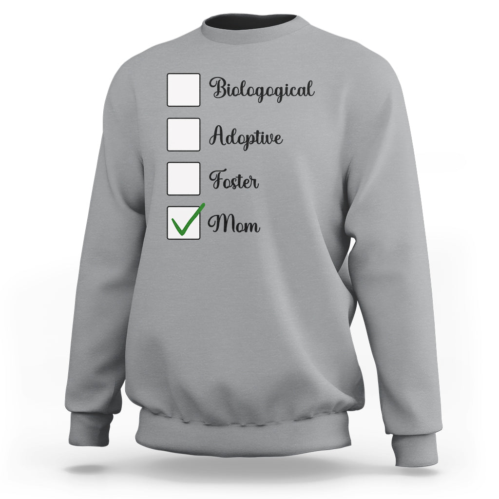 Adoptive Mom Sweatshirt Biological Adoptive Foster Mom - Wonder Print Shop