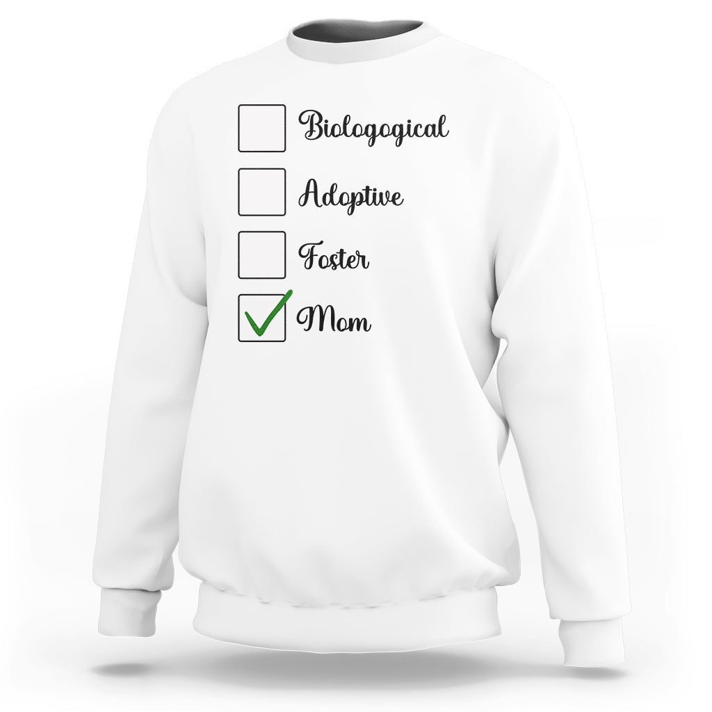 Adoptive Mom Sweatshirt Biological Adoptive Foster Mom - Wonder Print Shop