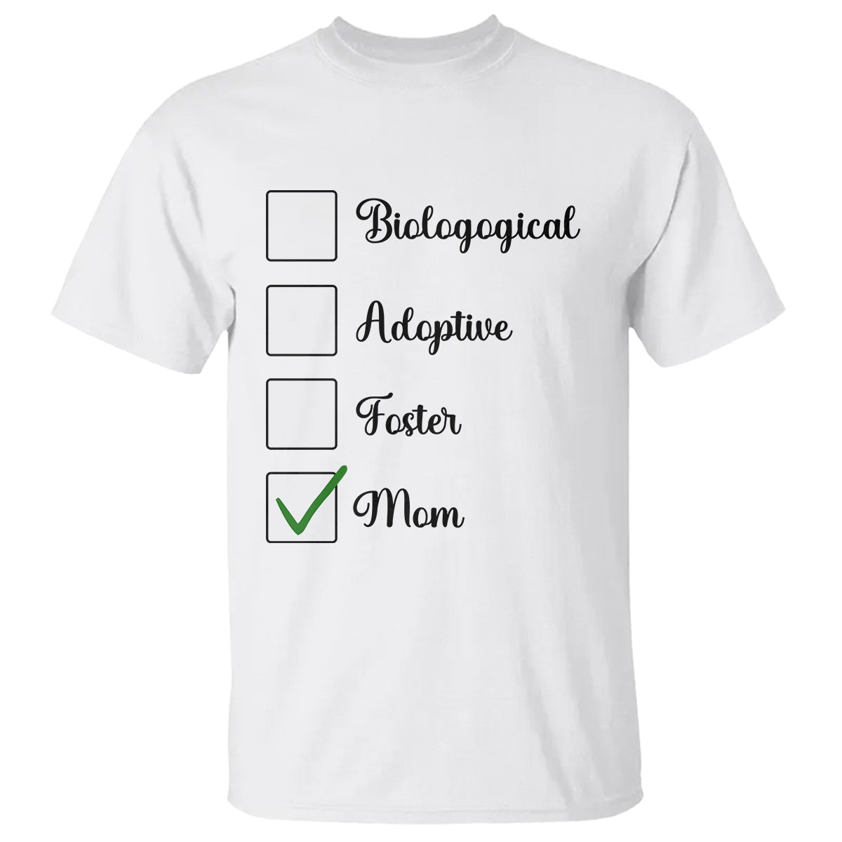 Adoptive Mom T Shirt Biological Adoptive Foster Mom - Wonder Print Shop
