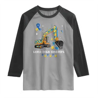 World Down Syndrome Awareness Day Bulldozer Raglan Shirt